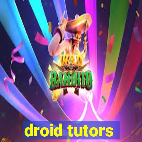 droid tutors